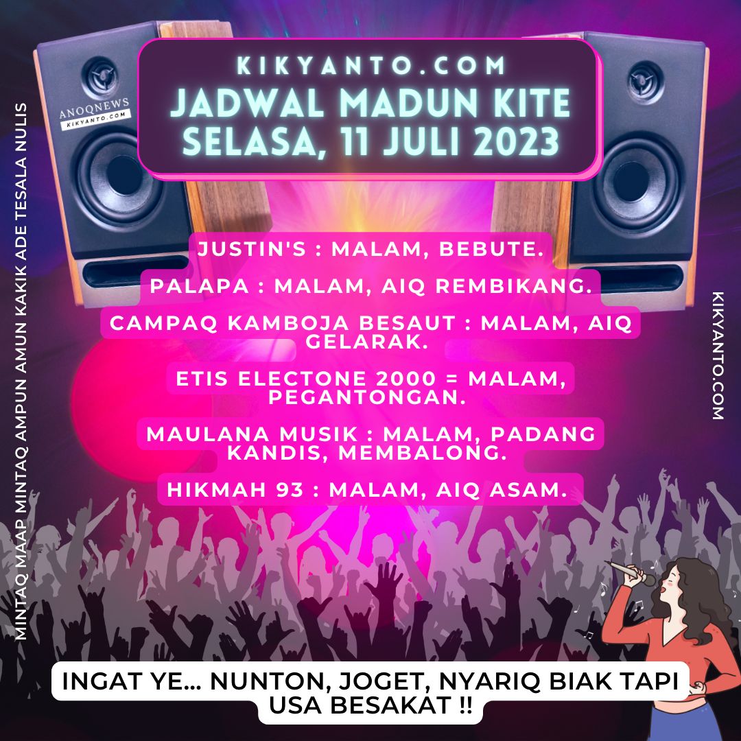 Jadwal Musik Belitung (Jadwal Madun Kite), Selasa 11 Juli 2023