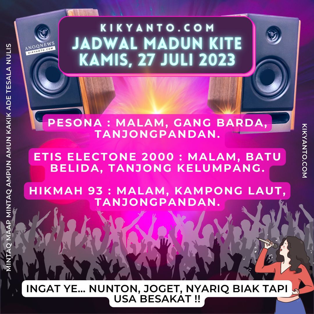 Jadwal Musik Belitung (Jadwal Madun Kite), Kamis 27 Juli 2023