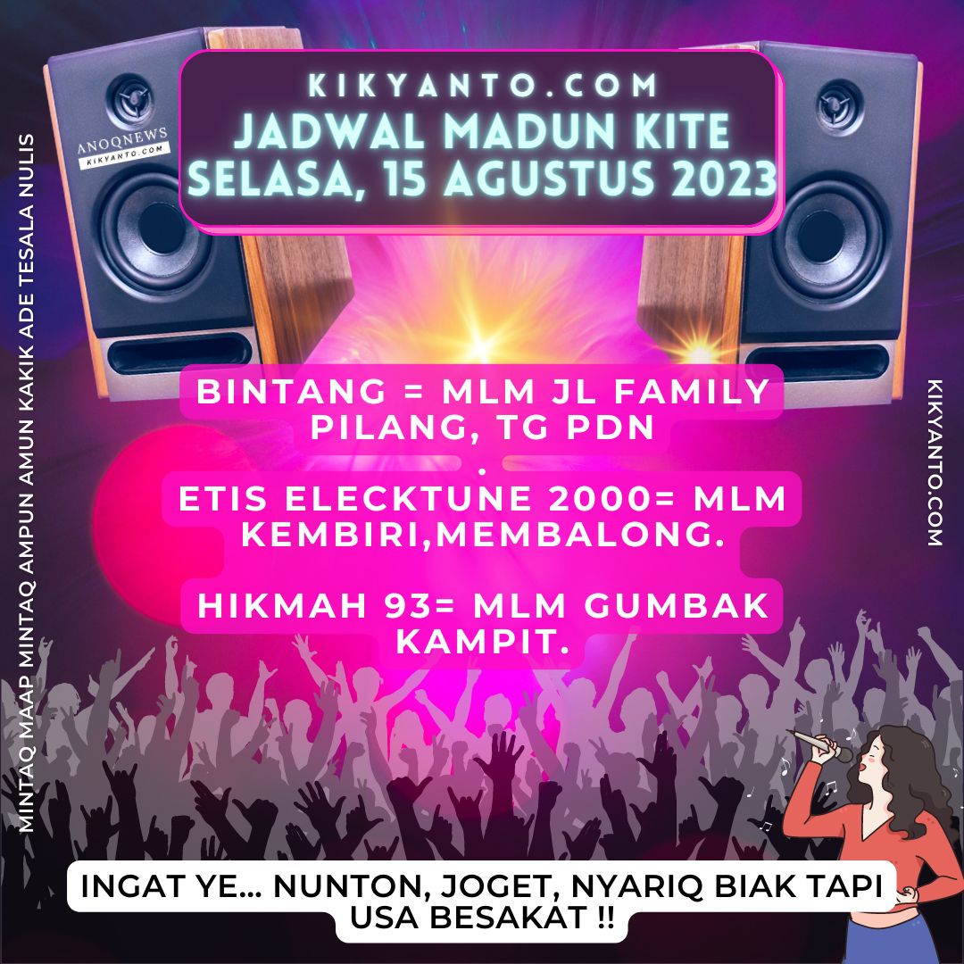 Jadwal Musik Belitung (Jadwal Madun Kite), Selasa 15 Agustus 2023