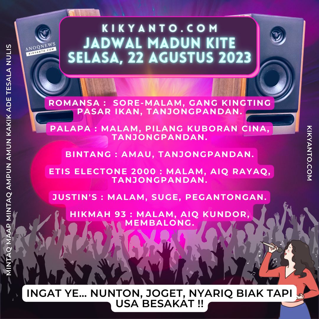 Jadwal Musik Belitung (Jadwal Madun Kite), Selasa 22 Agustus 2023